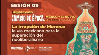 La irrupción de morena: la vía mexicana para la superación del neoliberalismo
