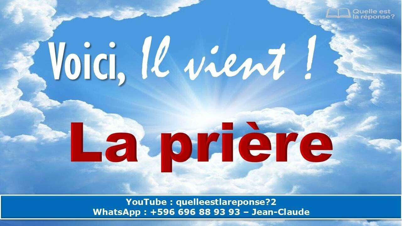VOICI IL VIENT ! - LA PRIÈRE - 07/03/26
