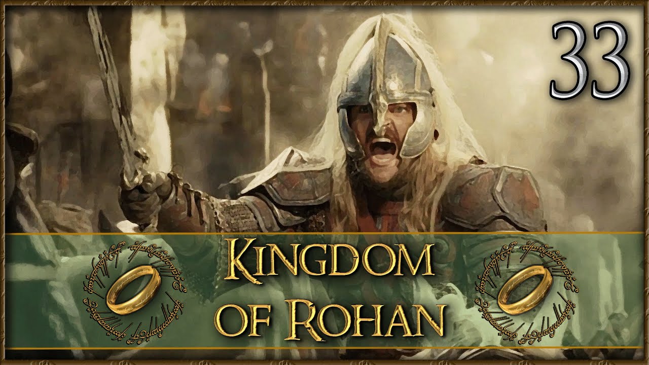THE NEXT INVASION - Third Age: Total War [AGO/SUS] - Kingdom of Rohan ...