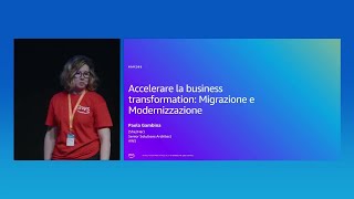 AWS Summit Milan 2025 - Accelerare la business transformation: Migrazione e Modernizzazione screenshot 2