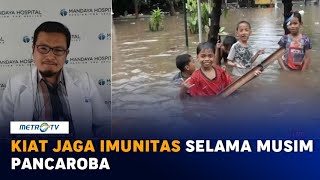 Kiat Jaga Imunitas Selama Musim Pancaroba