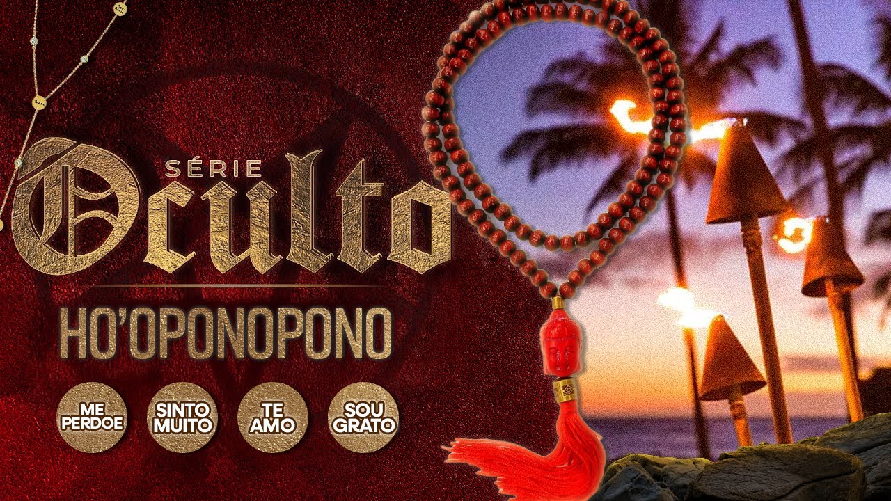 HO’OPONOPONO: O que ninguém te contou sobre essa 