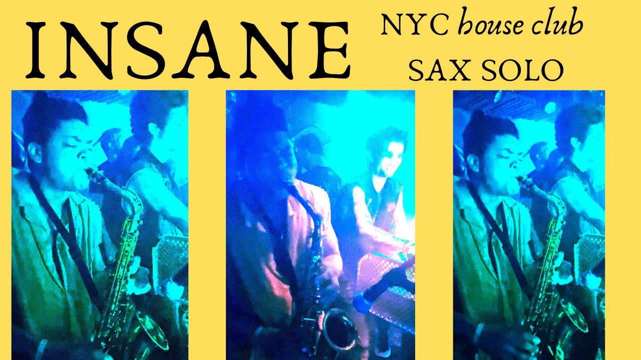 INSANE sax solo NYC underground club YouTube
