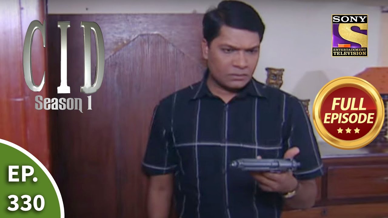 CID (सीआईडी) Season 1 - Episode 330 - Abhijeet In Danger - Part 2 - Full Episode
