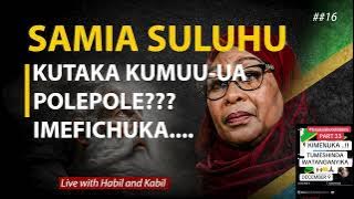 🔴LIVE HABIL AND KABIL : SAMIA SULUHU NA KIKWETE WANAJUTA KUMMTEKA POLEPOLE , HUYU JAMAA NOMA #017