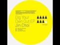 Jin Choi - Dig Your Own Out