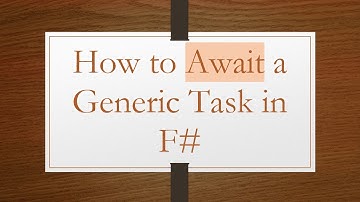 How to Await a Generic Task in F#
