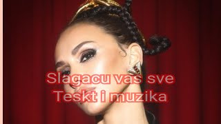 Slagacu Vas Sve -Tekst I Muzika