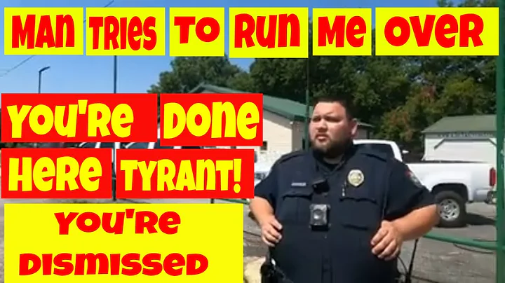 Man tries to run me over. You're done here, Tyrant...