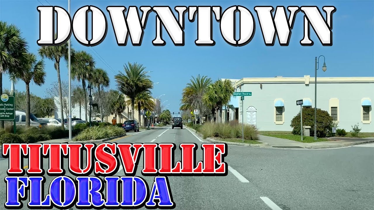 Titusville Florida 4K Downtown Drive YouTube
