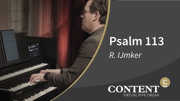 Ronald IJmker plays: Psalm 113 | Cambiare Suite III