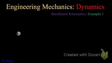 Dynamics: Rectilinear Kinematics: Example 1
