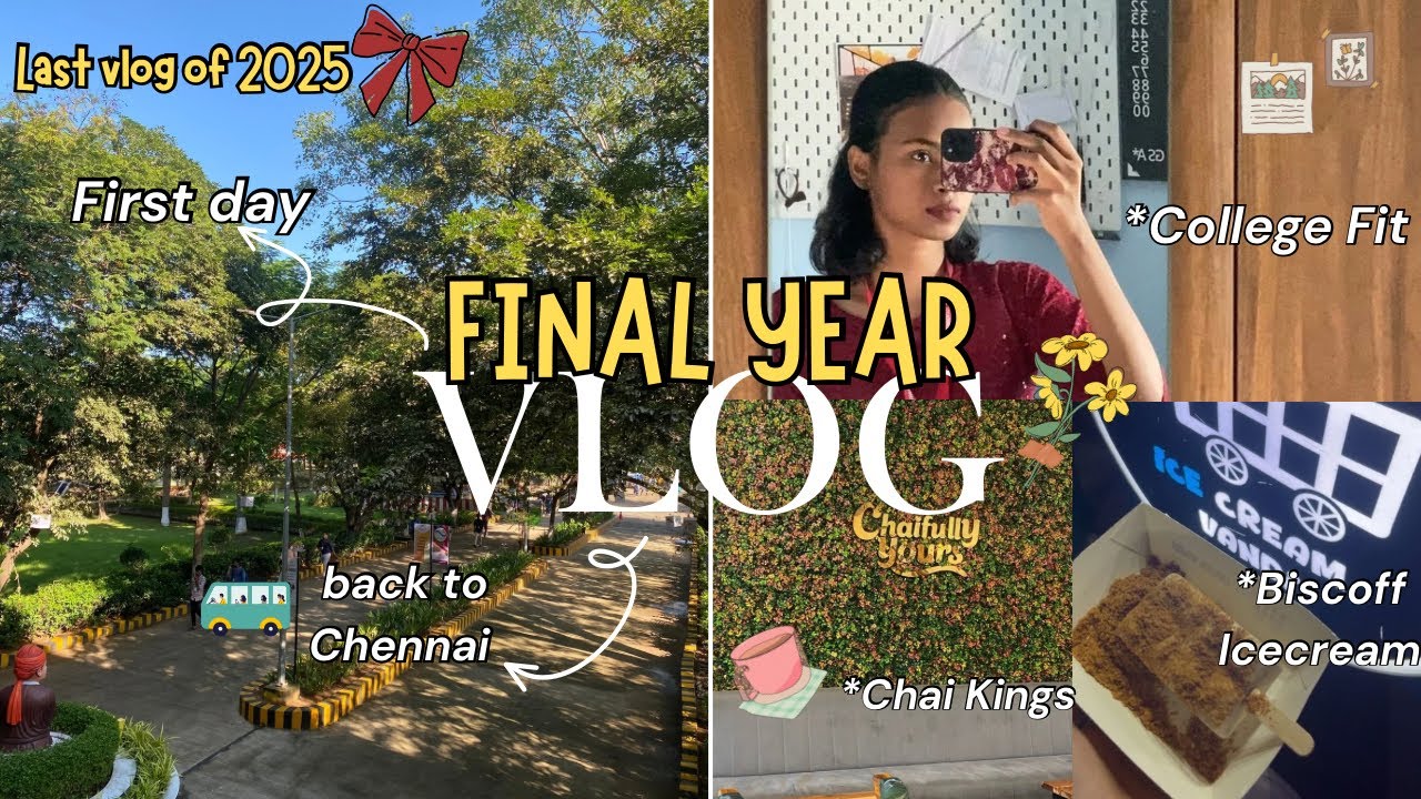 FIRST DAY of FINAL YEAR 📚 : College Vlog , Back to Chennai , Cafe runs & more | G3 | Vlog