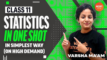 STATISTICS [ ONE SHOT🎯✌️ ] In Simplest Way (On High Demand🔥) NCERT Class 11 Maths | CBSE/JEE 2023