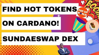 Find Hot New Tokens On Cardano  Sundaeswap Dex