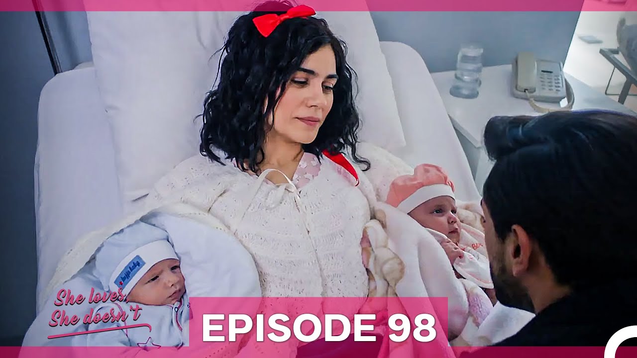 She Loves She Doesn't Episode 98 FINAL