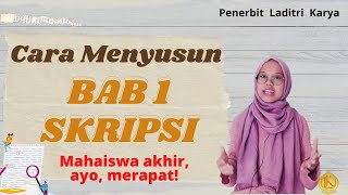 Cara Menyusun Bab 1 Skripsi | Penulisan Karya Ilmiah