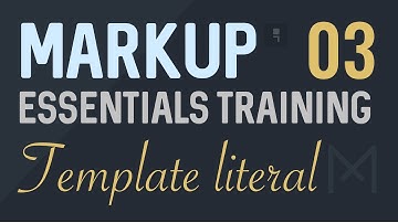 Template Litreral - Markup: HTML Templating System