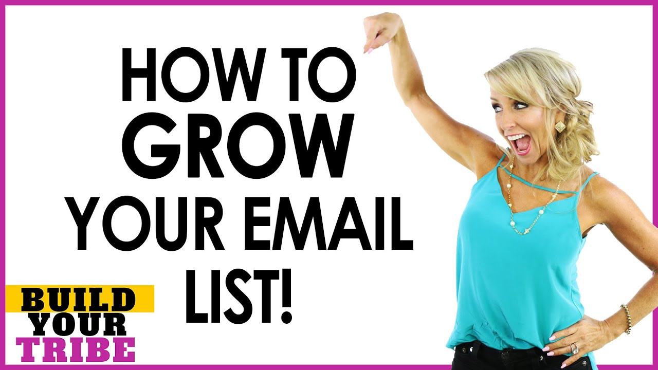 How to Grow Your Email List and Build Your Tribe - YouTube