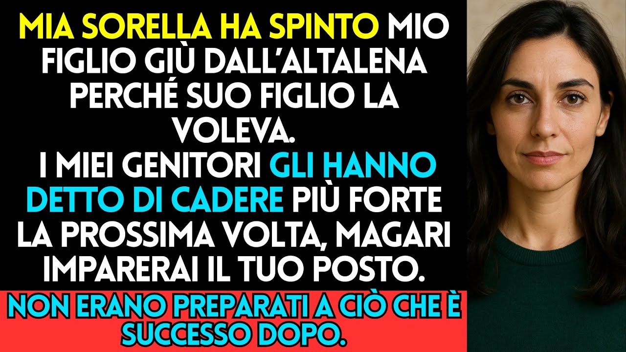 Mia Sorella Ha Spinto Mio Figlio Fuori Dall’Altalena Perché Suo Figlio La Voleva — Magari Imparerai