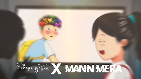 @RGBucketList SHAPE OF YOU X MANN MERA EDIT ||#edit