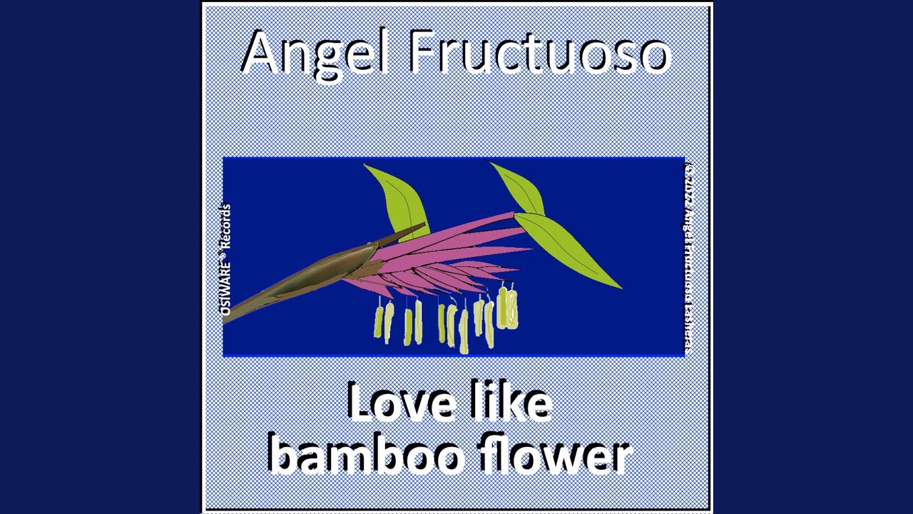 Love like bamboo flower YouTube