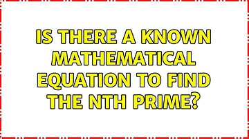 Is there a known mathematical equation to find the nth prime? (4 Solutions!!)