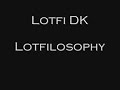 Lotfi DK Lotfilosophie Version 2002