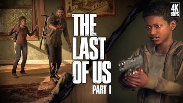 THE LAST OF US PART 1 Gameplay Walkthrough FULL GAME [4K 60FPS] - No Commentary [Part 6]