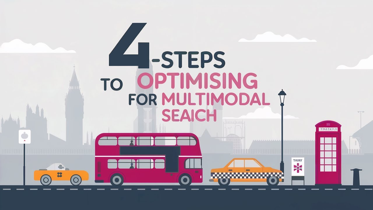 4 step to optimising for multimodal search uk youtube