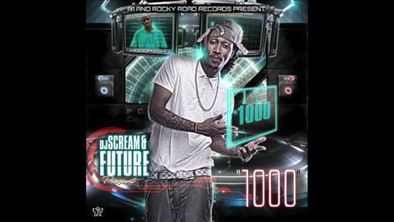 DJ Scream, Future - 1000 (2010)