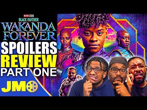 Black Panther Wakanda Forever SPOILERS Movie Review PART ONE