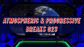 Atmospheric & Progressive Breaks 023 (Mixed by Pavel Gnetetsky)