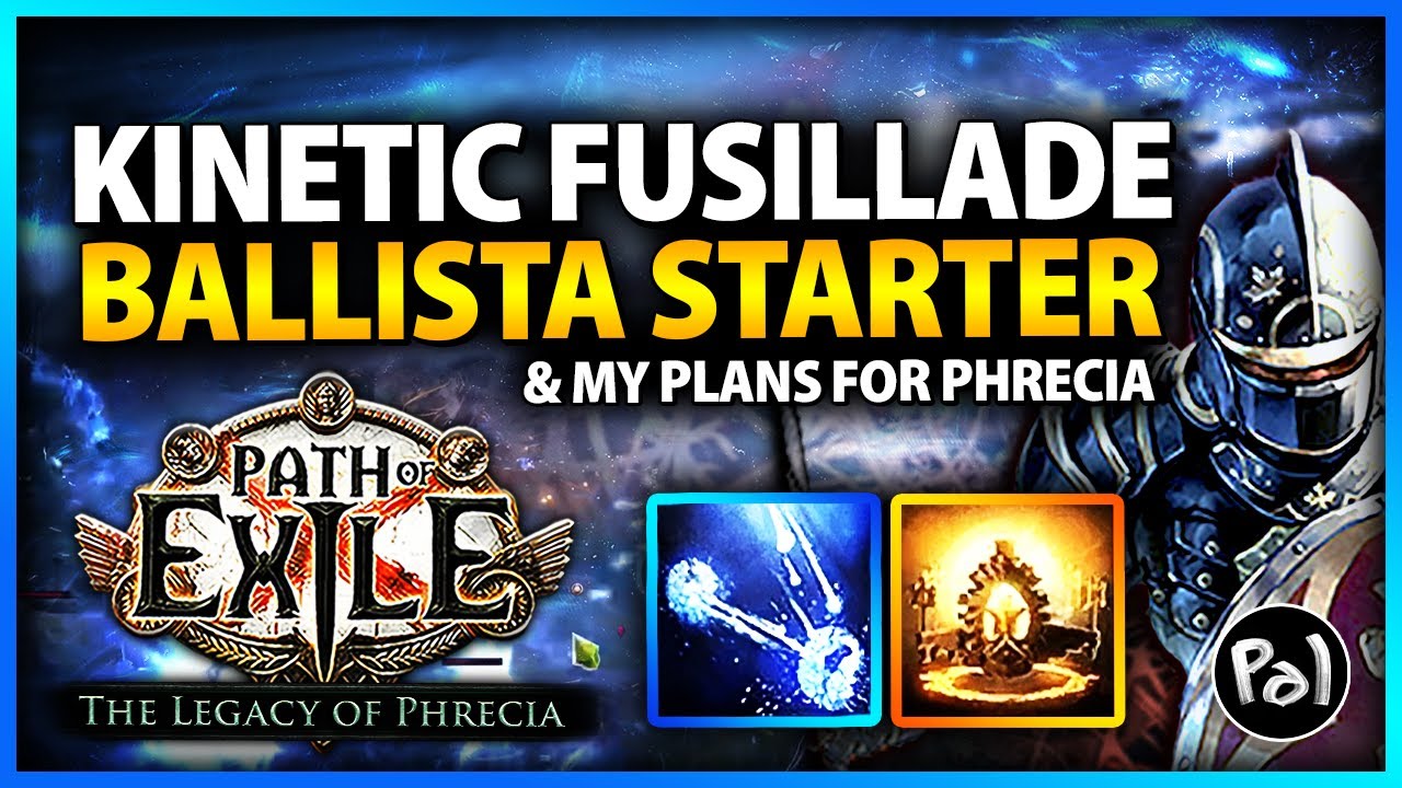 My Leaguestart Plans for Phrecia League | Kinetic Fusillade Ballista Paladin  Build | Path of Exile