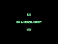 IDK Denzel Curry S U AUDIO mp3