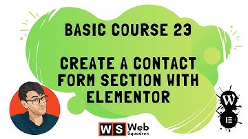 Basic Course 23 -  Create a Contact Form Section with Elementor | Wordpress Website Design