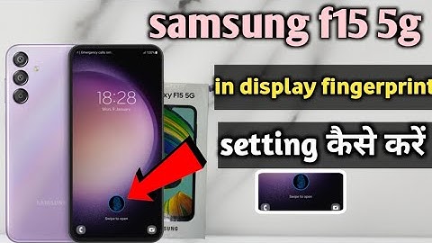 samsung f15 5g in display fingerprint setting kaise kare|| samsung f15 display fingerprint setting
