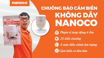 Chuông báo cảm biến đa năng Nanoco NJX378: báo trộm - báo khách với vùng cảm biến lên đến 8m