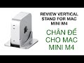 Review chân đế Hagibis cho Mac mini m4 #macminim4 #stand #vertical #unboxing