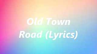 Lil Nas X Old town road (lyrics) ft. Billy Ray Cyrus