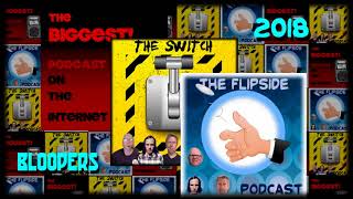 Our Podcast Bloopers Collection - 2018 Update