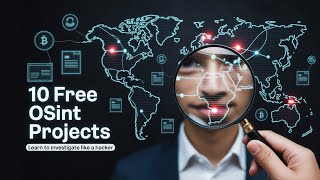 10 Free OSINT Projects That Make You Think Like a Hacker (Legally)