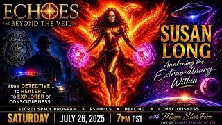 Echoes Beyond the Veil with Sunsan Long - Awakening the Extraordinary Within!