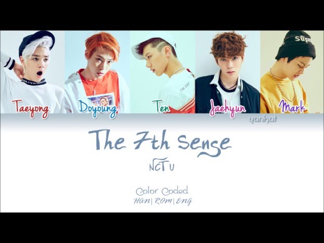 NCT U - The 7th Sense (일곱 번째 감각) - (Color Coded Han|Rom|Eng Lyrics) | by Yankat class=