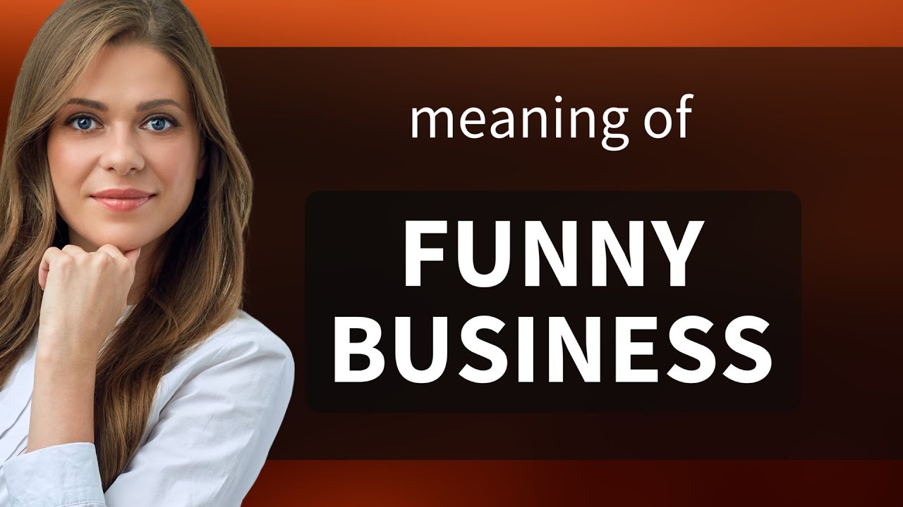 understanding-funny-business-a-guide-to-english-idioms-youtube