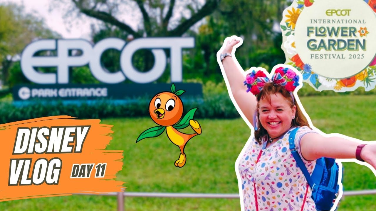 Day 11 at Disney World – Epcot Flower & Garden Festival 2025 Begins!