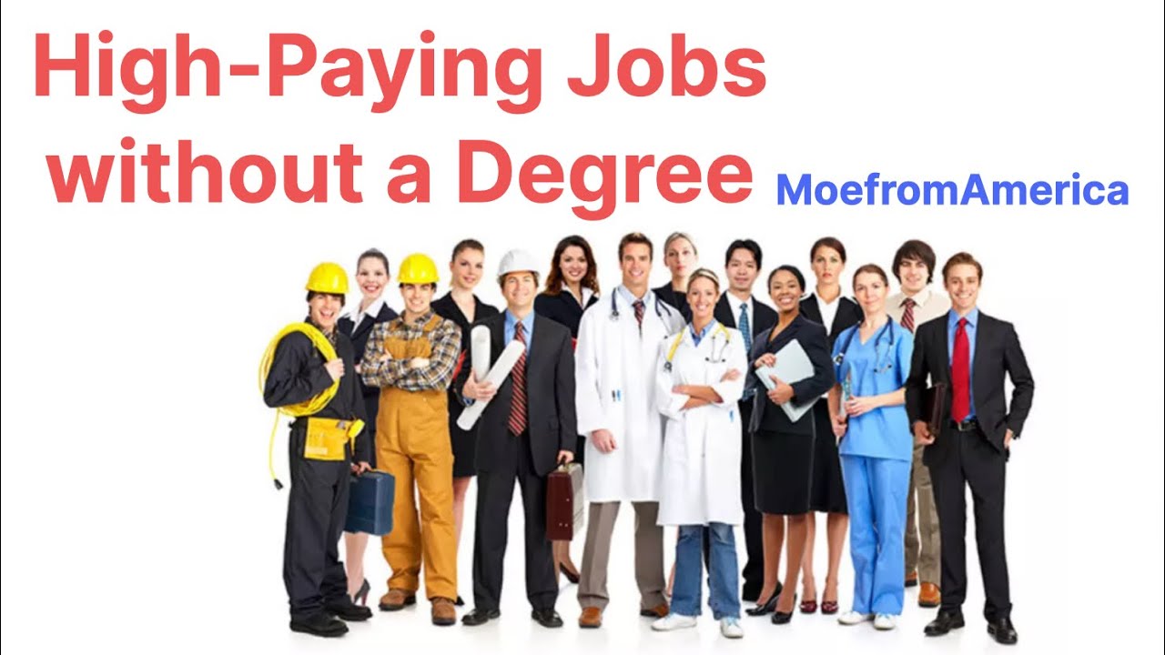 HighPaying Jobs without a 4 year Bachelor's Degree YouTube