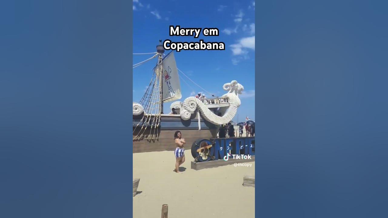 CONSTRUÍRAM O GOING MERRY EM COPACABANA 🤯 E essa é a última semana pr