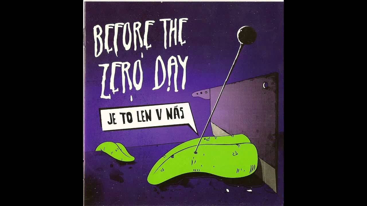 BEFORE THE ZERO DAY - Just a game