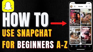 How To Use Snapchat For Beginners (Complete Tutorial) 2023 screenshot 5